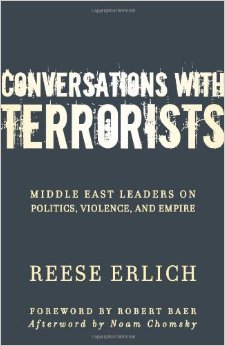 Conversations With Terrorists by Reese Erlich
